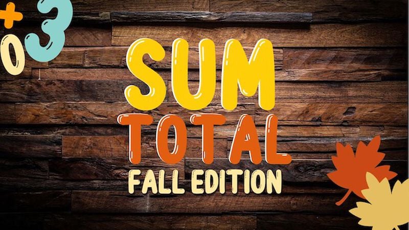 Sum Total: Fall Edition